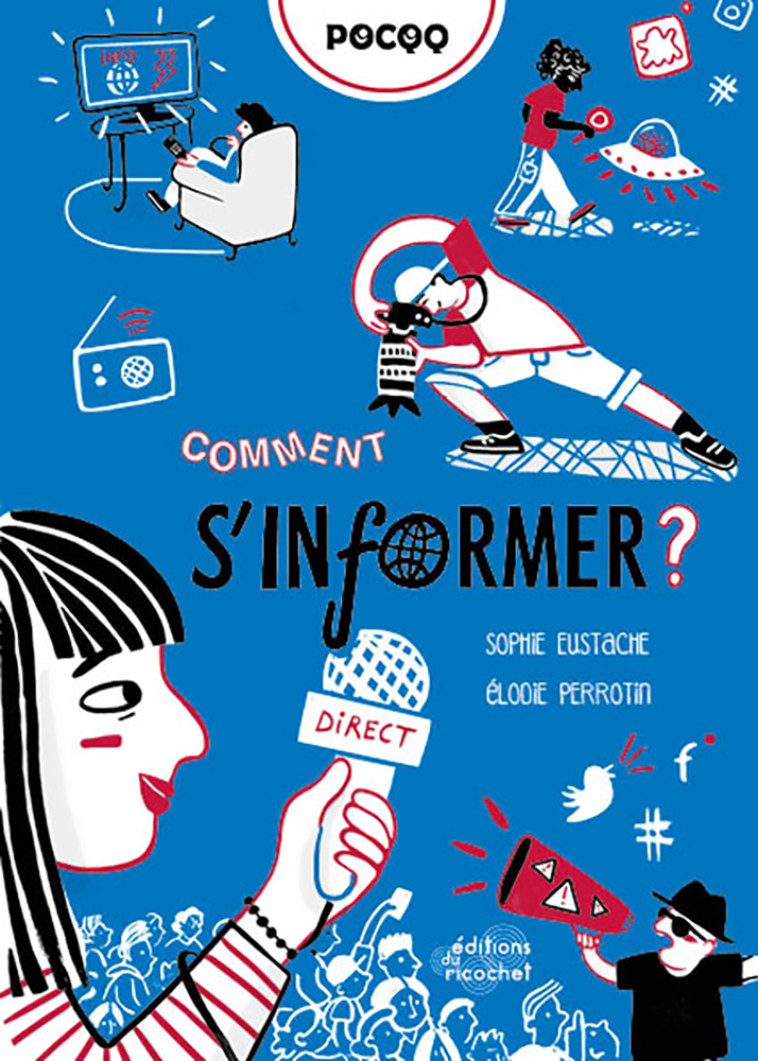 COMMENT S INFORMER ? - Sophie Eustache, Élodie Perrotin - RICOCHET