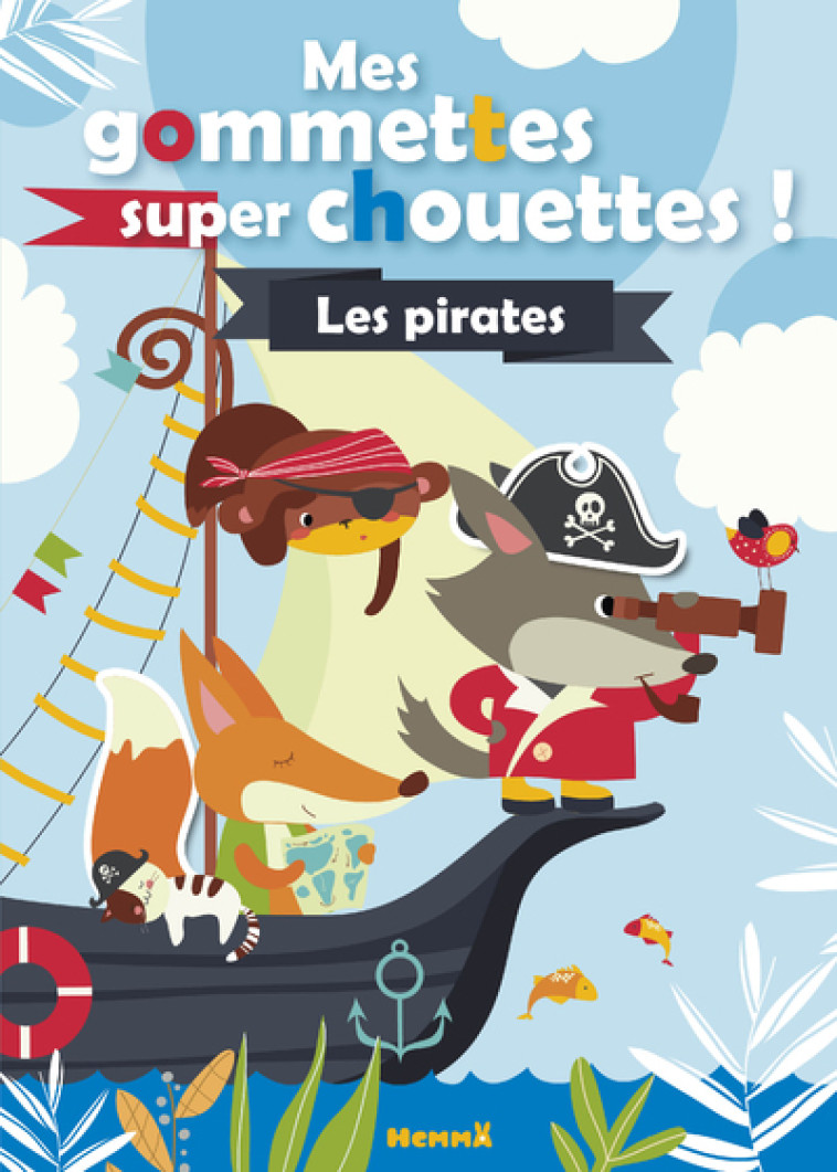 Mes gommettes super chouettes ! Les pirates - Collectif Collectif,  Collectif - HEMMA