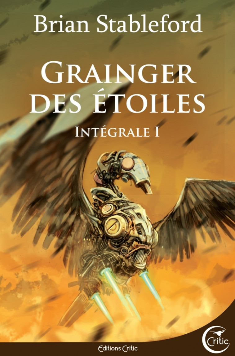 Grainger des Etoiles - L'intégrale 1 - Brian Stableford, Niko HENRICHON, Bruno Martin - CRITIC