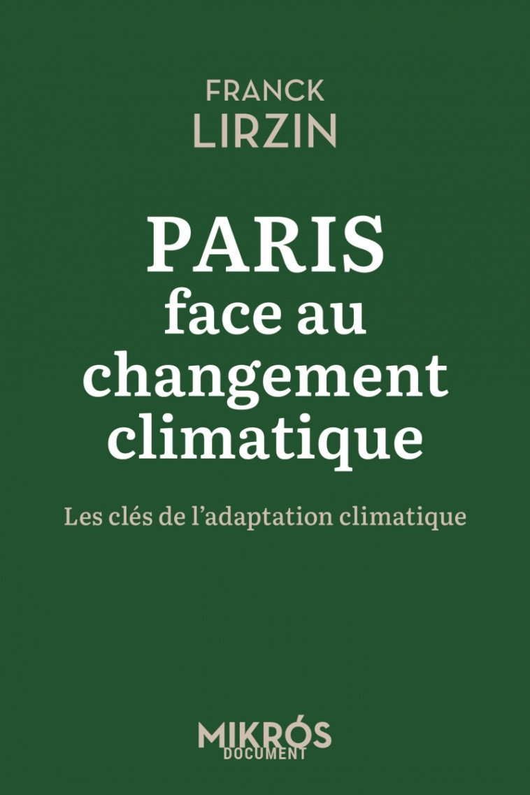 Paris face au changement climatique - Les clés de l'adaptat - Franck Lirzin - DE L AUBE