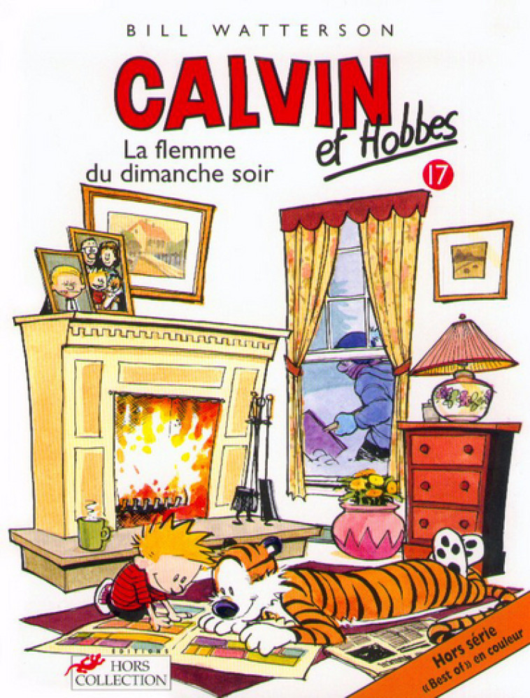 Calvin et Hobbes tome 17 La flemme du dimanche soir - Bill Watterson - HORS COLLECTION