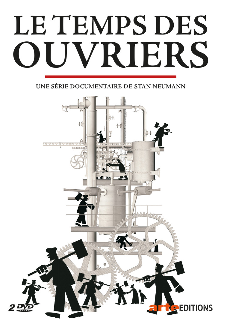 TEMPS DES OUVRIERS (LE) - DVD -  Neumann Stan - ARTE