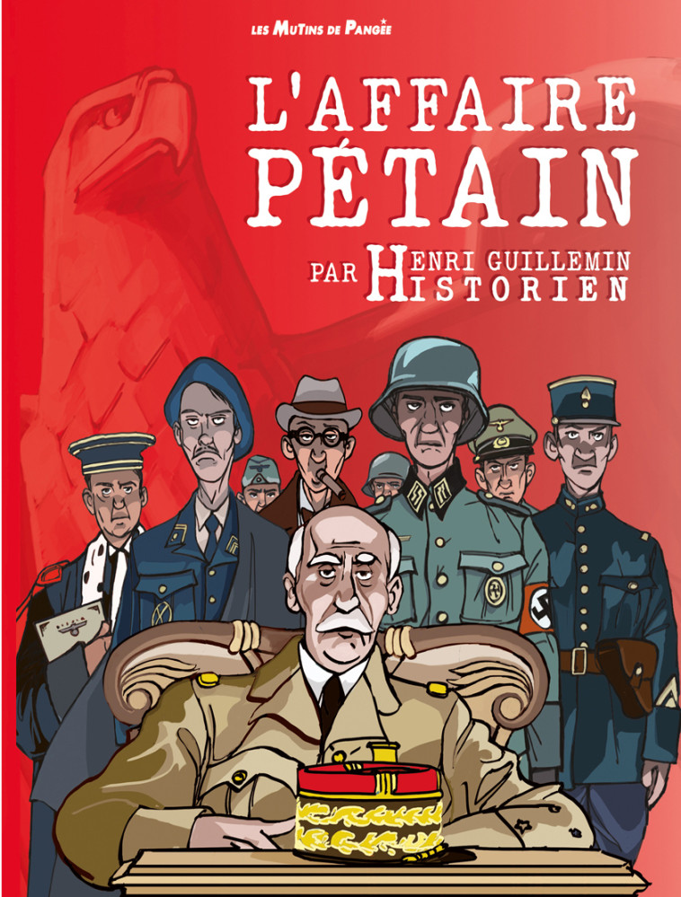 AFFAIRE PETAIN (L') - 3 DVD + LIVRE 248 PAGES -  Heiniger Michel, Henri Guillemin - MUTINS PANGEE