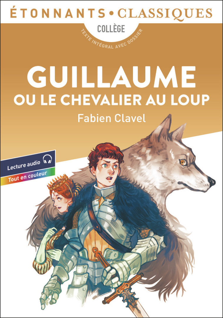 Guillaume ou le Chevalier au Loup - Fabien Clavel - FLAMMARION