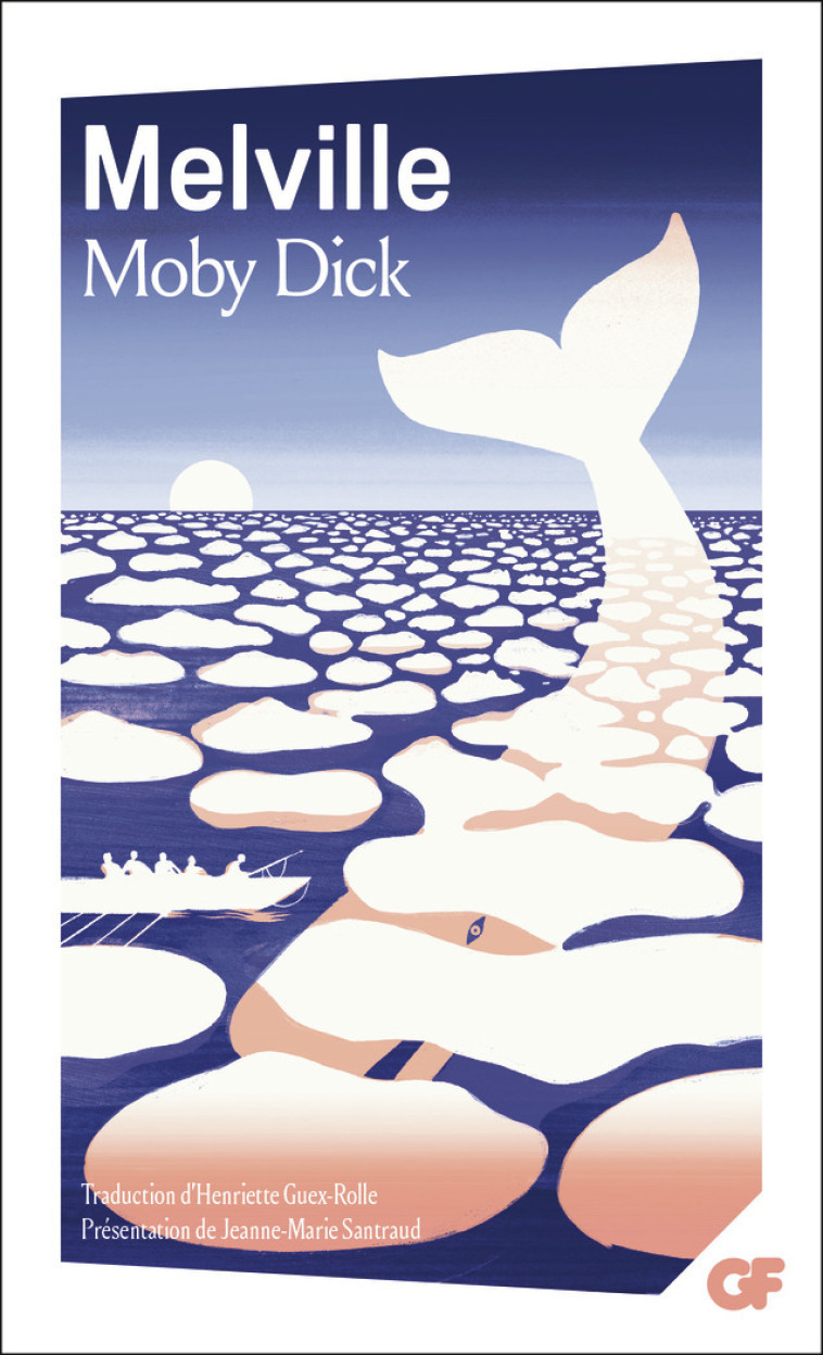 Moby Dick - Herman MELVILLE, Jean-Marie Santraud, Henriette Guex-Rolle - FLAMMARION