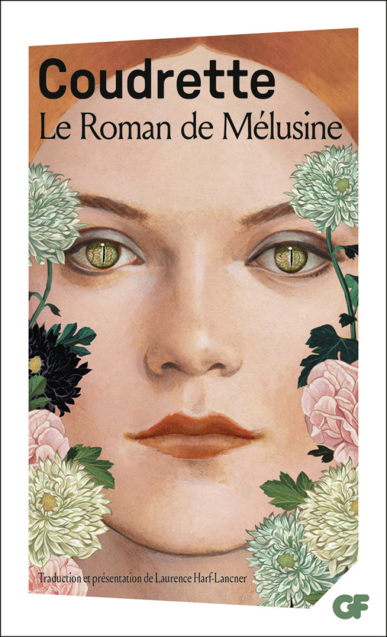 Le Roman de Mélusine -  Coudrette, Laurence Harf-Lancner - FLAMMARION