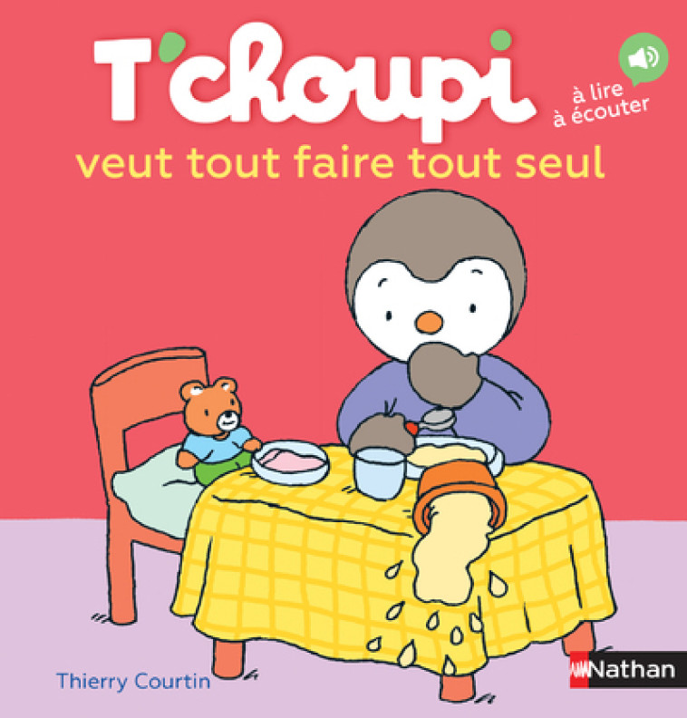 T'choupi veut tout faire tout seul - Thierry Courtin - NATHAN