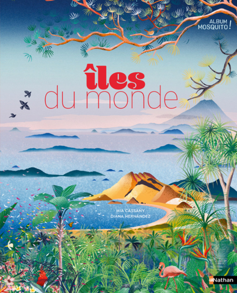 Iles du monde - Mia Cassany, Diana Hernández, Philippe Godard - NATHAN