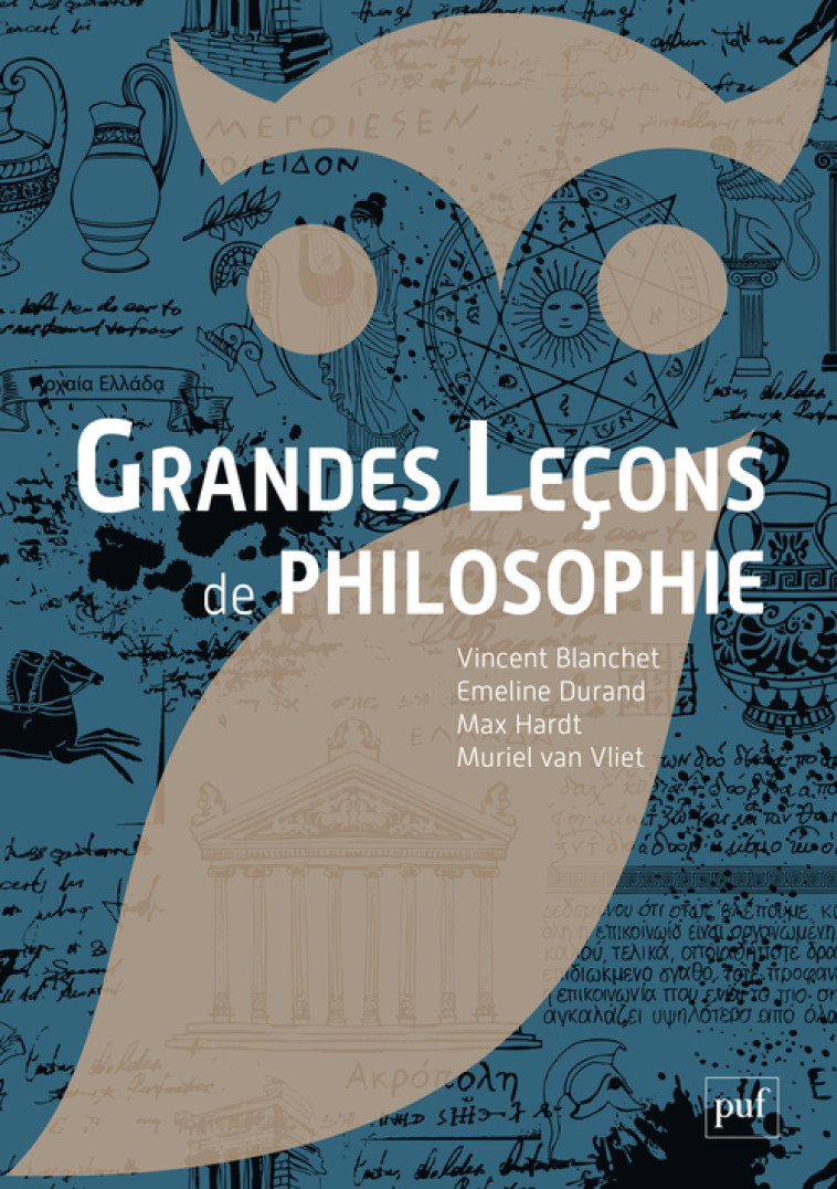 Grandes leçons de philosophie -  Collectif, Muriel Van Vliet, Vincent Blanchet, Max Hardt, Emeline Durand - PUF