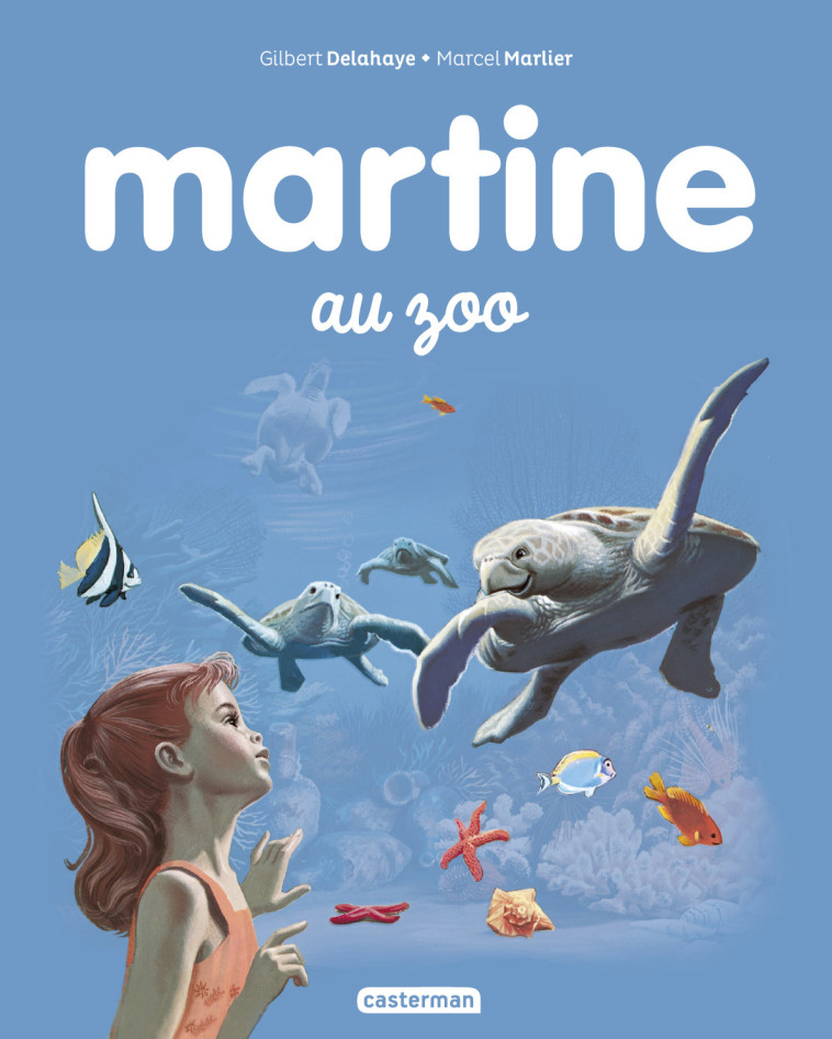 Martine au zoo - Gilbert Delahaye, Marcel Marlier - CASTERMAN