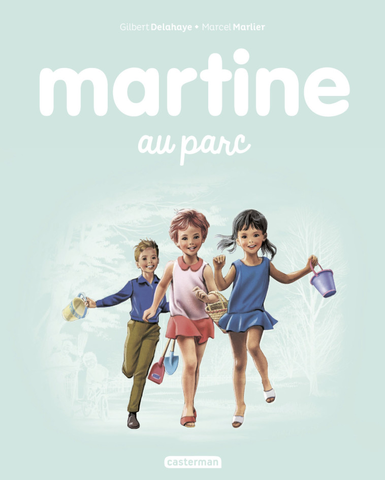 Martine au parc - Gilbert Delahaye, Marcel Marlier - CASTERMAN