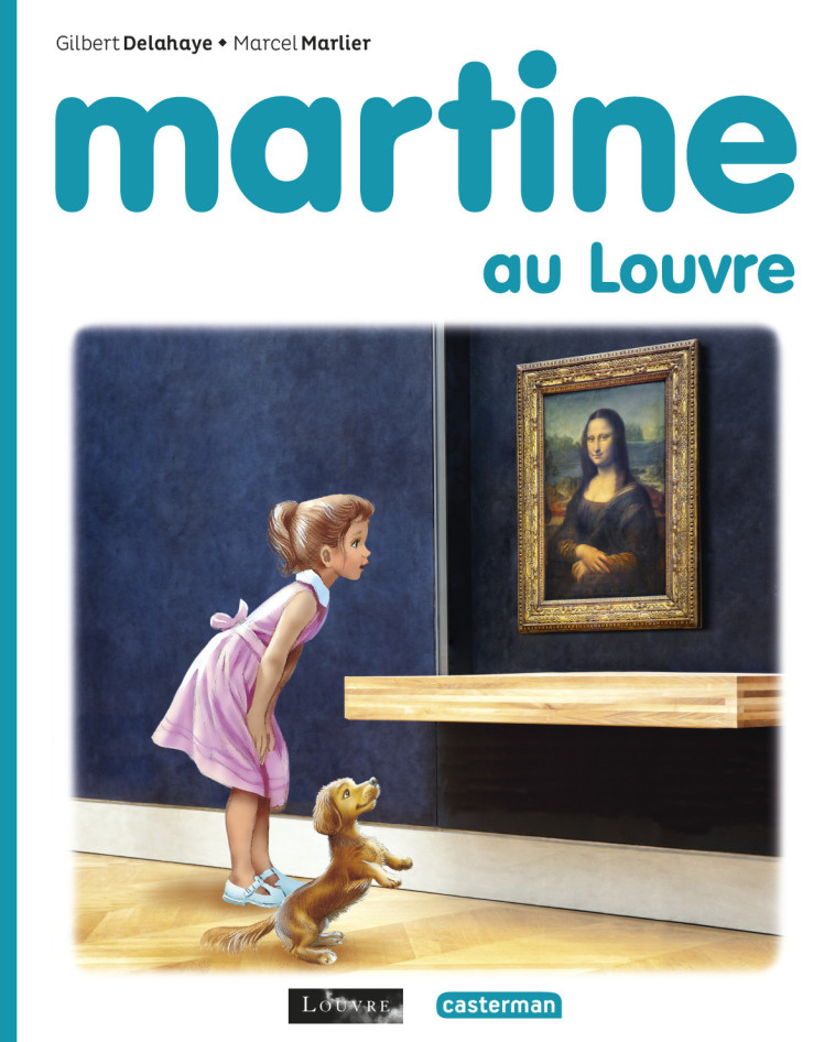 Martine au Louvre - Gilbert Delahaye, Marcel Marlier - CASTERMAN