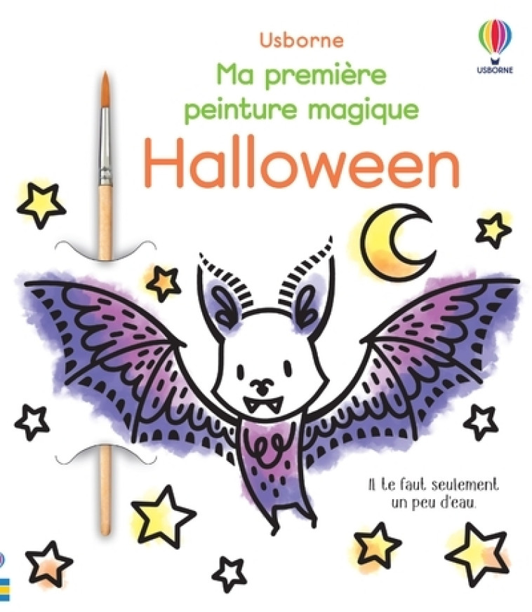 Halloween - Ma première peinture magique - Abigail Wheatley, Emily Beevers, Eléonore Souchon - USBORNE