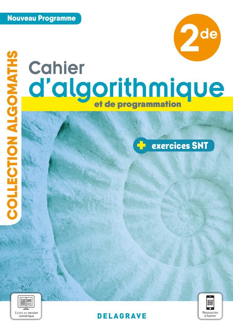 Cahier d'algorithmique et de programmation avec exercices Sciences numériques et Technologie (SNT) 2de (2021) - Cahier élève - Olga Samy Modeliar, Charlotte Bertin - DELAGRAVE