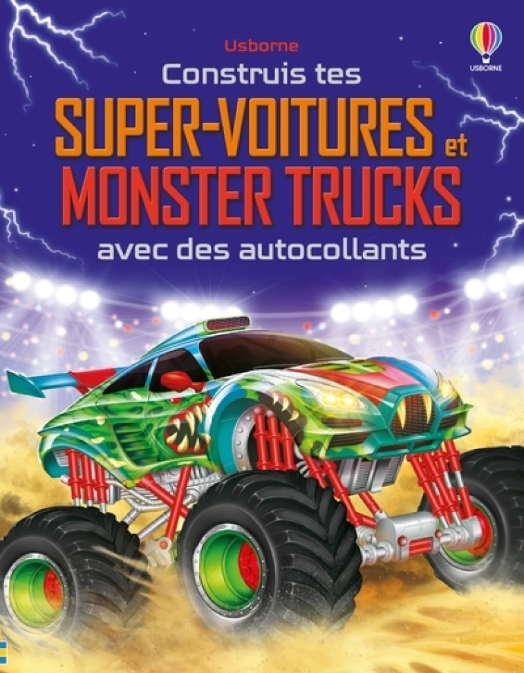 Construis tes super-voitures et monster trucks avec des autocollants - Volume combiné - Dès 5 ans - Simon Tudhope, Gong studios Gong studios,  Gong studios, Marc Maynard - USBORNE