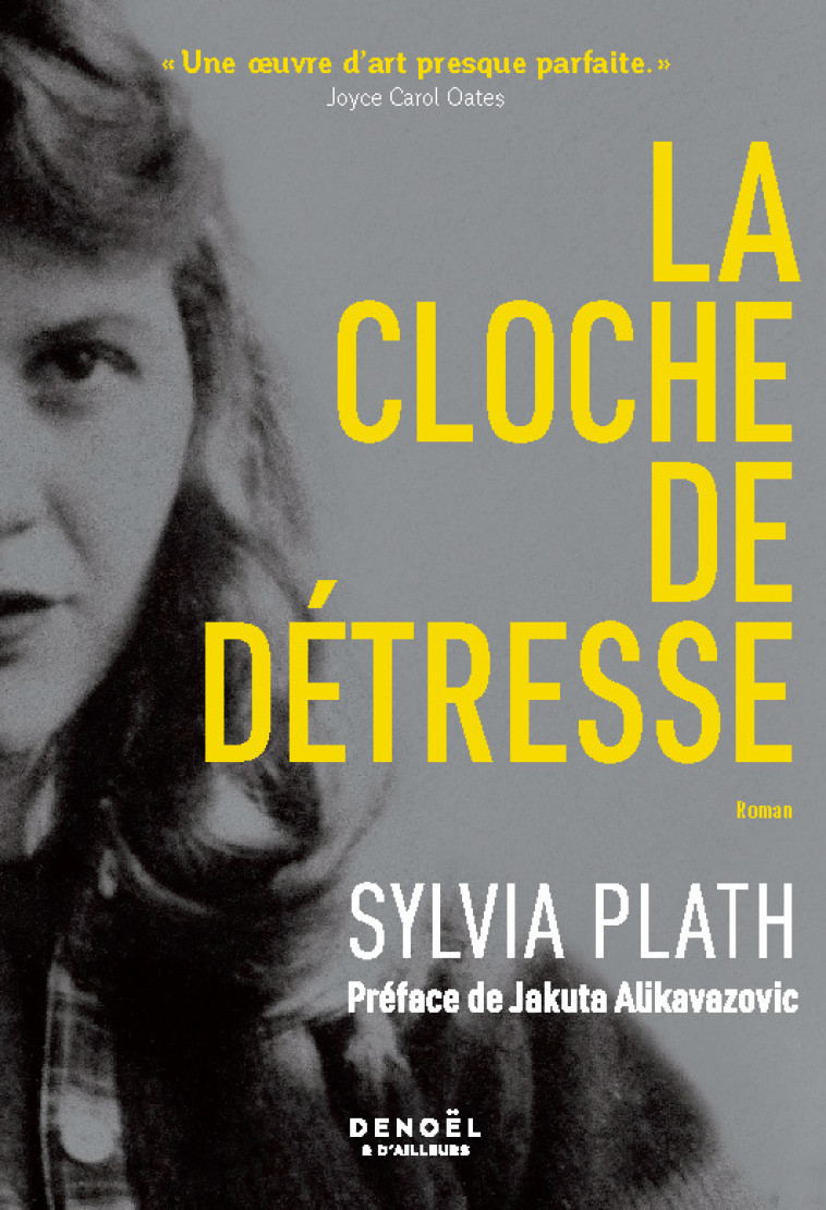 La Cloche de détresse - Sylvia Plath, Jakuta Alikavazovic, Michel Persitz - DENOEL