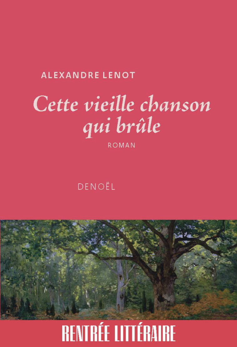 Cette vieille chanson qui brûle -  ALEXANDRE LENOT, Alexandre Lenot - DENOEL