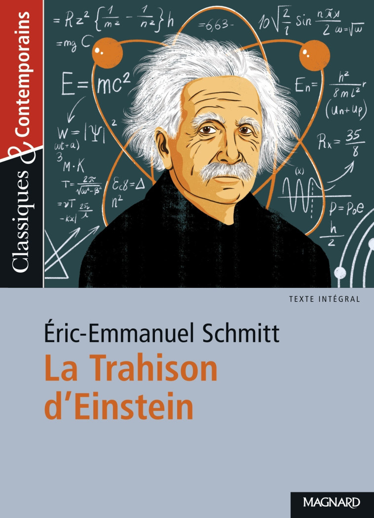 La Trahison d’Einstein - Classiques et Contemporains - Laurence Sudret, Éric-Emmanuel Schmitt - MAGNARD