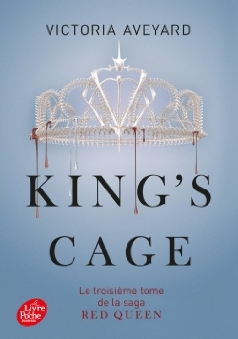 Red Queen - Tome 3 - King's cage - Victoria Aveyard, Alice Delarbre - POCHE JEUNESSE