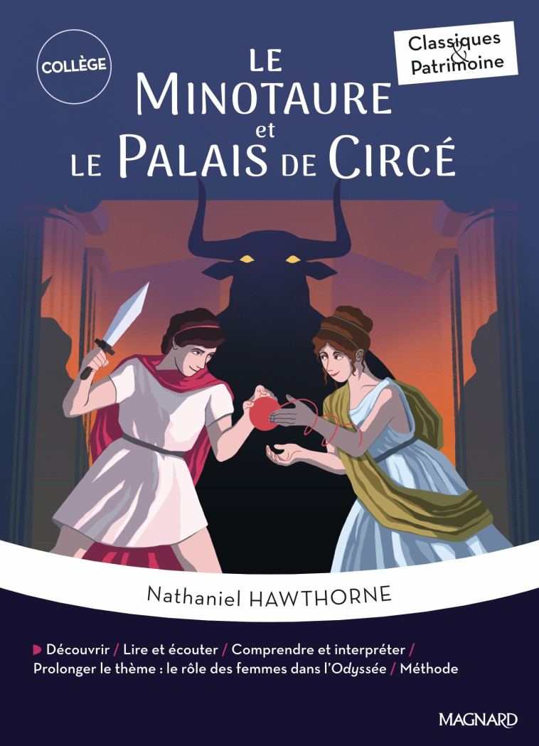 Le Minotaure et Le Palais de Circé - Classiques et Patrimoine - PHILIPPE TOMBLAINE, Nathaniel HAWTHORNE - MAGNARD