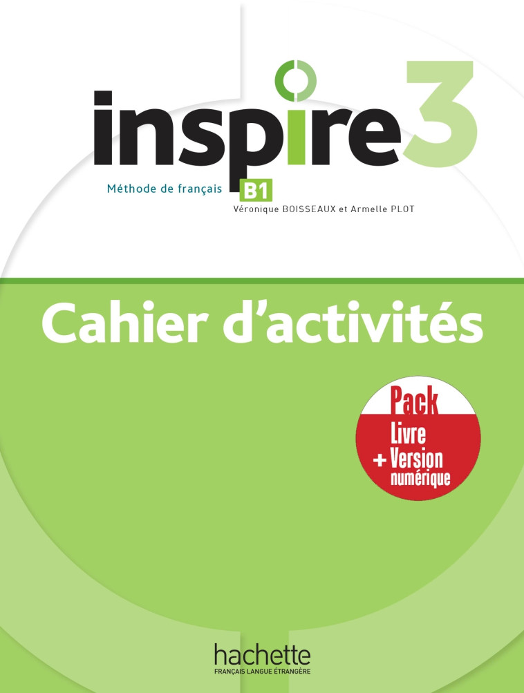 Inspire 3 - Pack Cahier d'activités + Version numérique (B1) - XXX - HACHETTE FLE