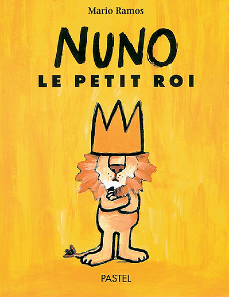 NUNO le petit roi - Mario Ramos - EDL