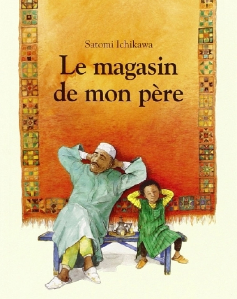 Magasin de mon pere (Le) - SATOMI ICHIKAWA - EDL