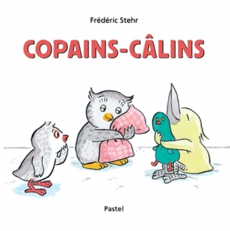 copains-câlins - Frédéric Stehr - EDL