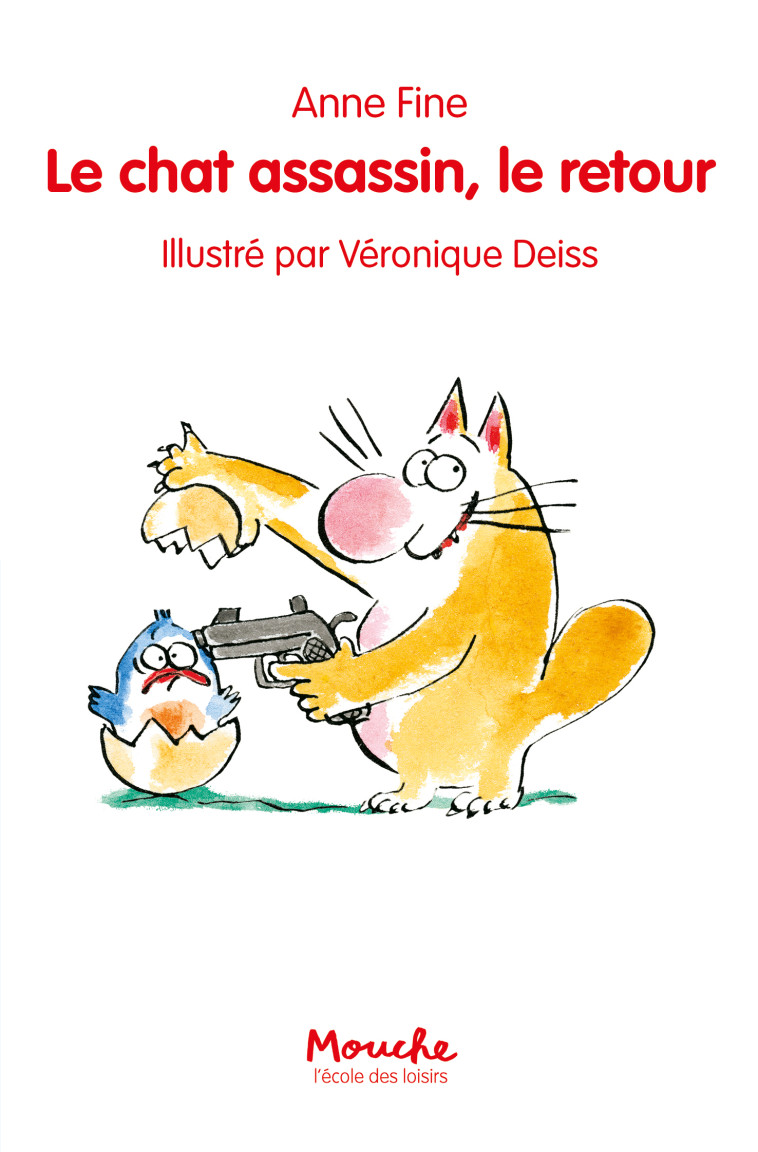 Chat assassin le retour (Le) (nouvelle Edition) - Anne Fine, Véronique Deiss, Véronique Haitsé - EDL