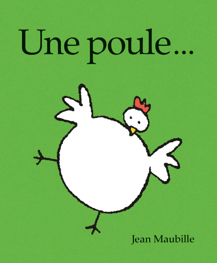 Une poule... - JEAN MAUBILLE - EDL