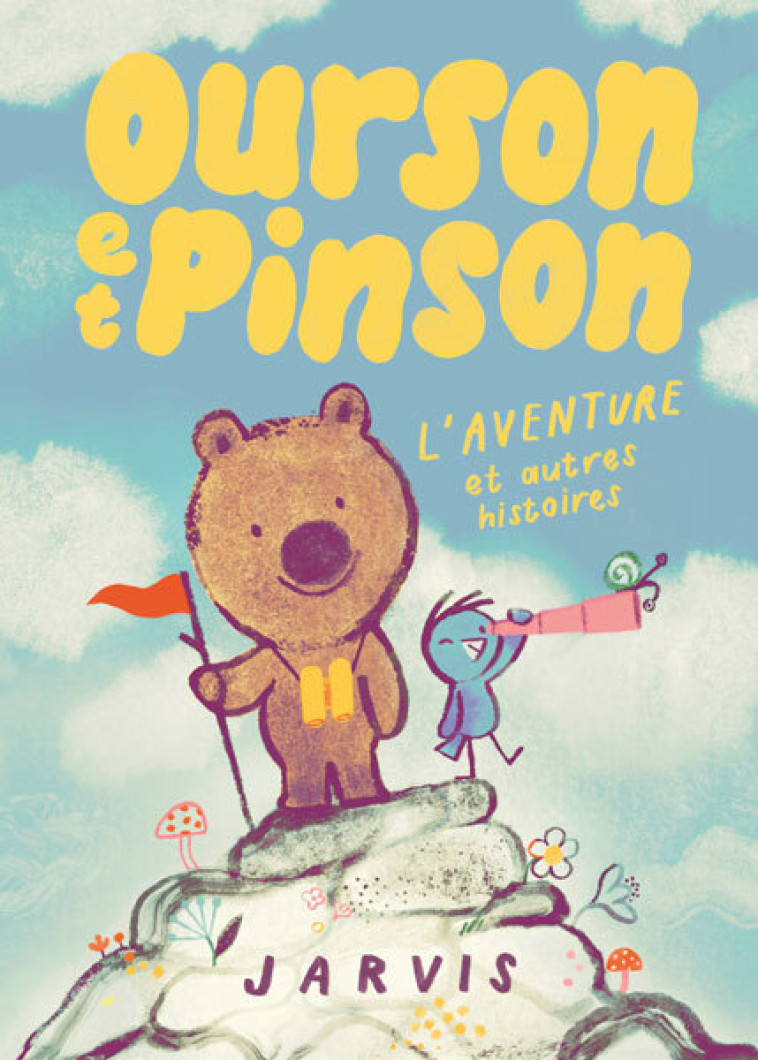 Ourson et Pinson - Tome 3 - L'aventure et autres histoires -  Jarvis, Agnès Mathieu-Daudé - EDL