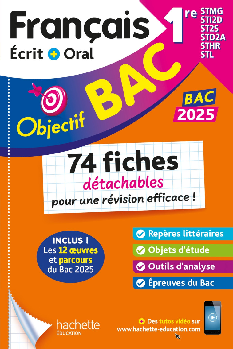 Objectif BAC 2025 Fiches détachables Français 1res STMG - STI2D - ST2S - STL - STD2A - STHR - Amélie Pinçon, A Sourisse - HACHETTE EDUC