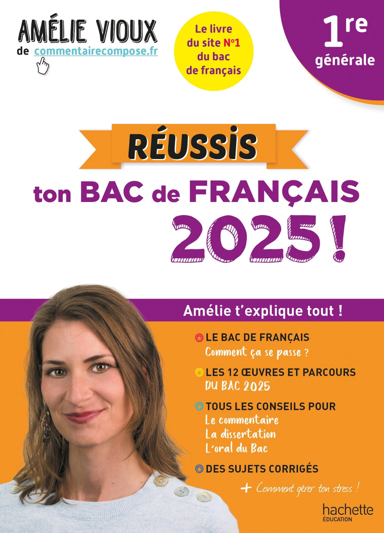 Réussis ton Bac de français 2025 avec Amélie Vioux 1re générale - Amélie Vioux - HACHETTE EDUC