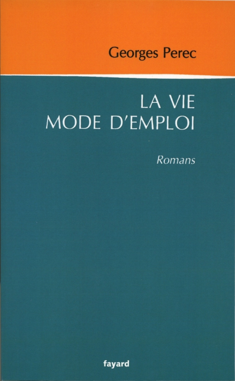 La vie mode d'emploi - Georges Perec - FAYARD