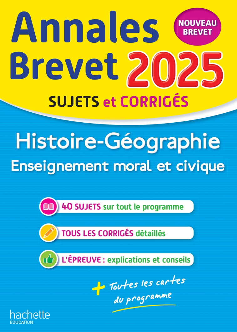 Annales BREVET 2025 - Histoire-géo-EMC 3e - sujets et corrigés - Christophe Saïsse - HACHETTE EDUC