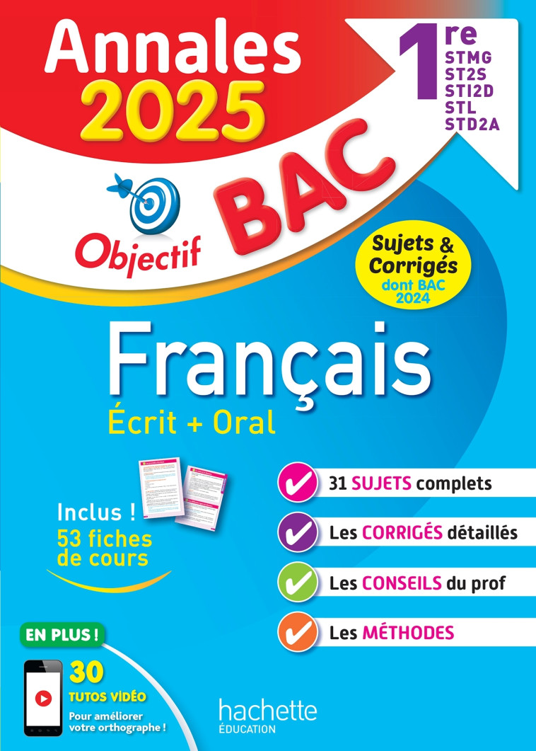 Annales Objectif BAC 2025 - Français 1res STMG - STI2D - ST2S - STL - STD2A - STHR - Franck Mazzucchelli, Emmanuel Lesueur - HACHETTE EDUC