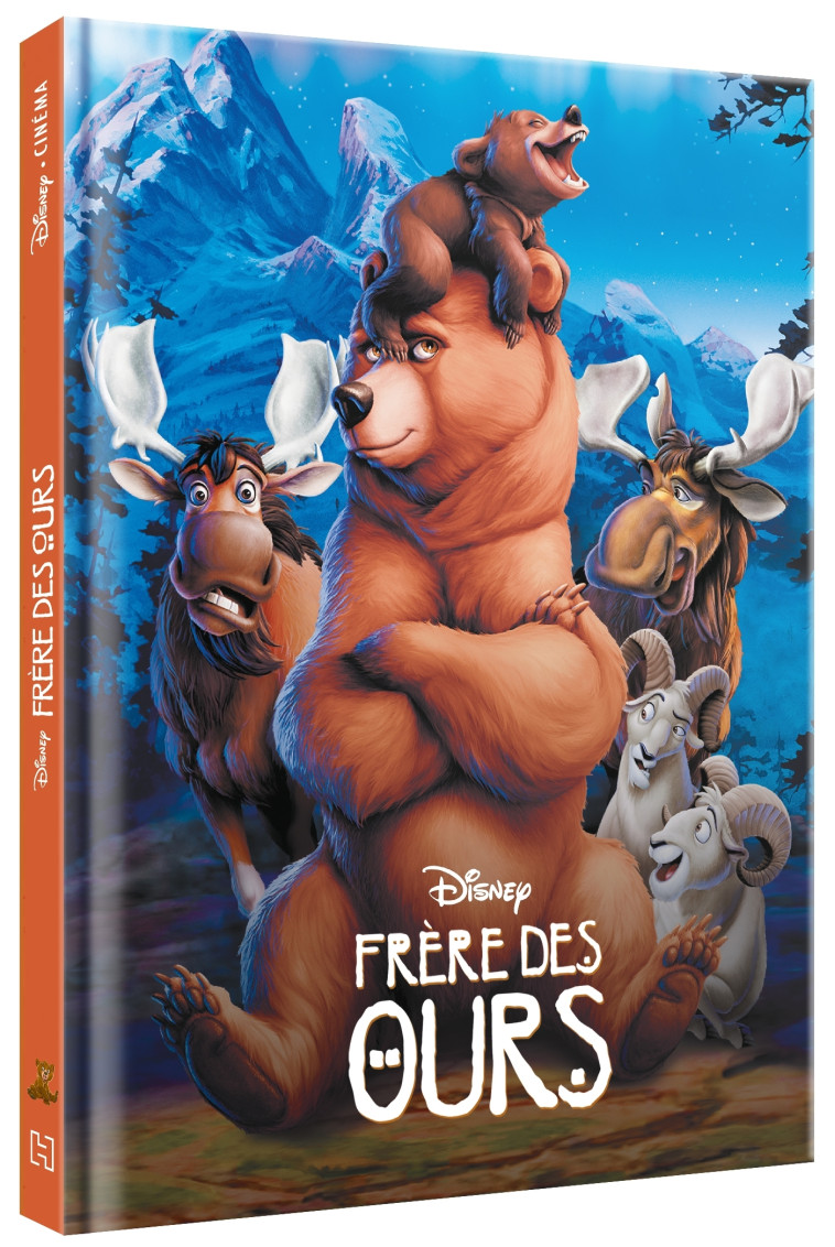 FRÈRE DES OURS - Disney Cinéma - L'histoire du film - COLLECTIF - DISNEY HACHETTE