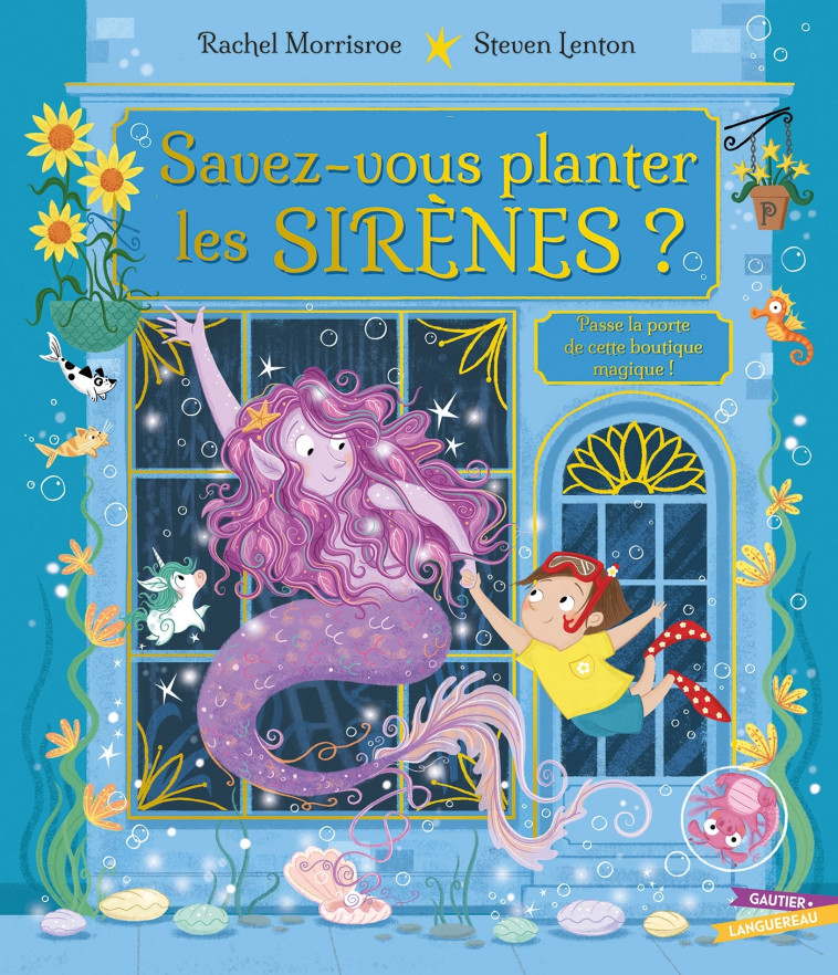 Savez-vous planter les sirènes ? - MORRISROE/LENTON - GAUTIER LANGU.