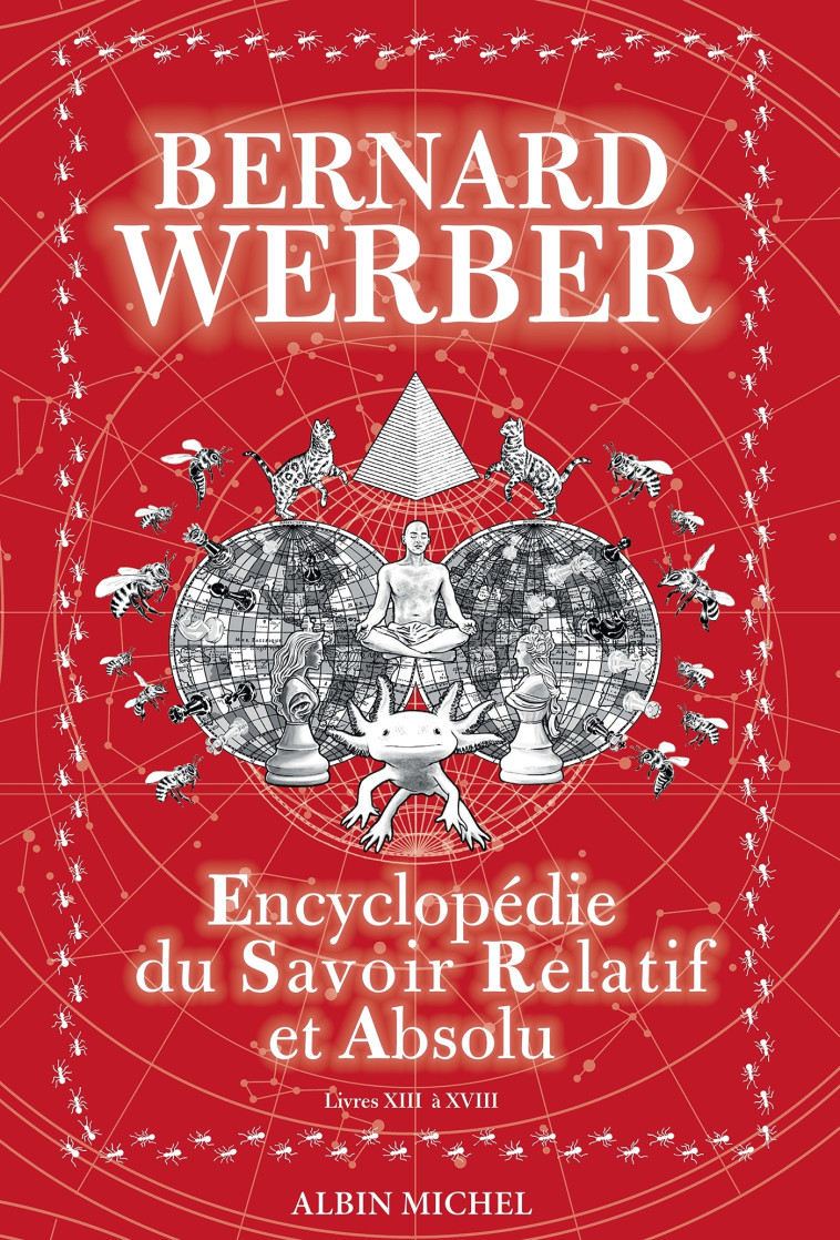 Encyclopédie du savoir relatif et absolu - tome 2 - Bernard Werber - ALBIN MICHEL