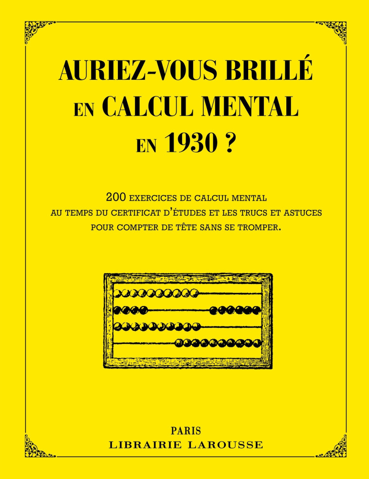 AURIEZ-VOUS BRILLE EN CALCUL MENTAL EN 1930 ? - COLLECTIF - LAROUSSE