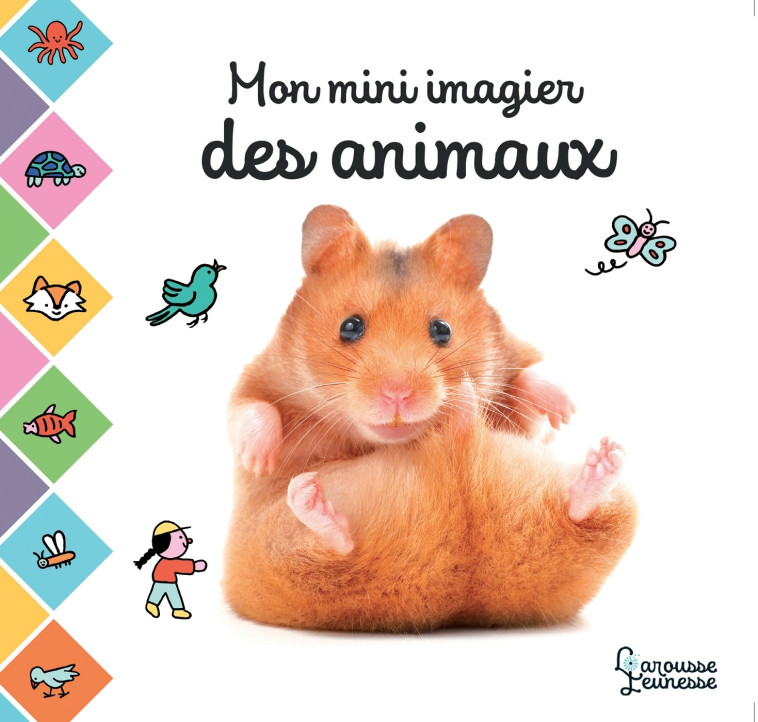 MON MINI IMAGIER DES ANIMAUX - COLLECTIF - LAROUSSE