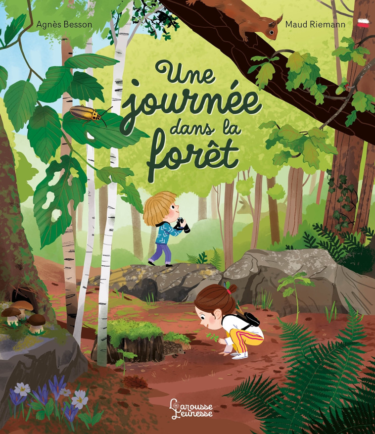 Une journée dans la forêt - Agnès Besson, Maud Riemann - LAROUSSE