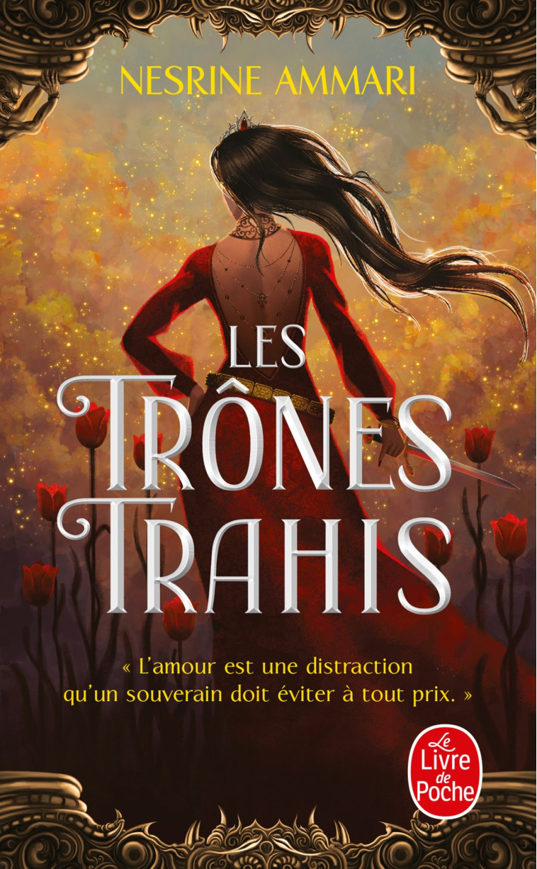 Les Trônes trahis - Nesrine Ammari - LGF