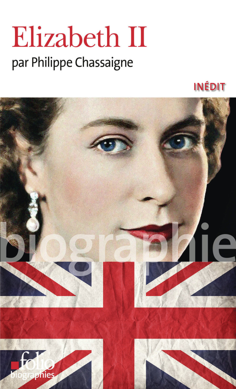 Elizabeth II -  PHILIPPE CHASSAIGNE, Philippe Chassaigne - FOLIO