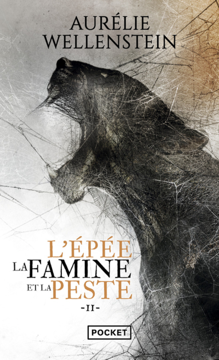 L'Epée, la famine et la peste - Volume 2 - Aurelie Wellenstein - POCKET