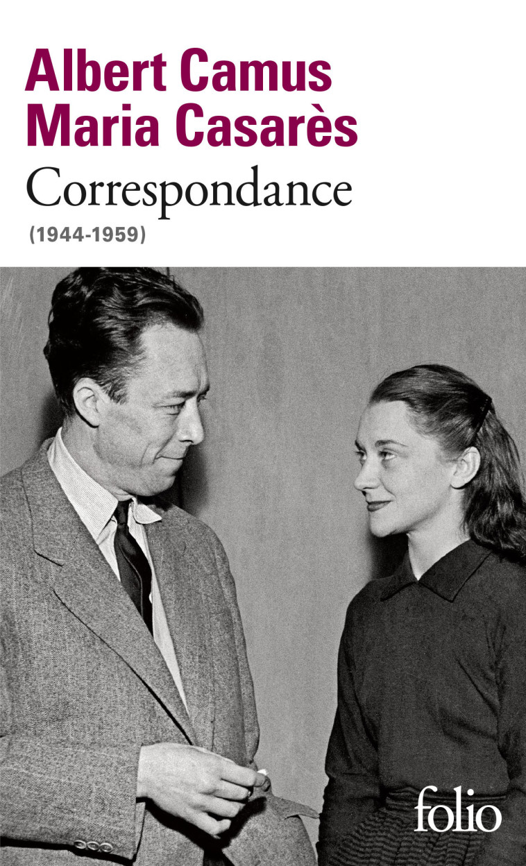 Correspondance - Maria Casarès, Albert Camus, Béatrice Vaillant - FOLIO