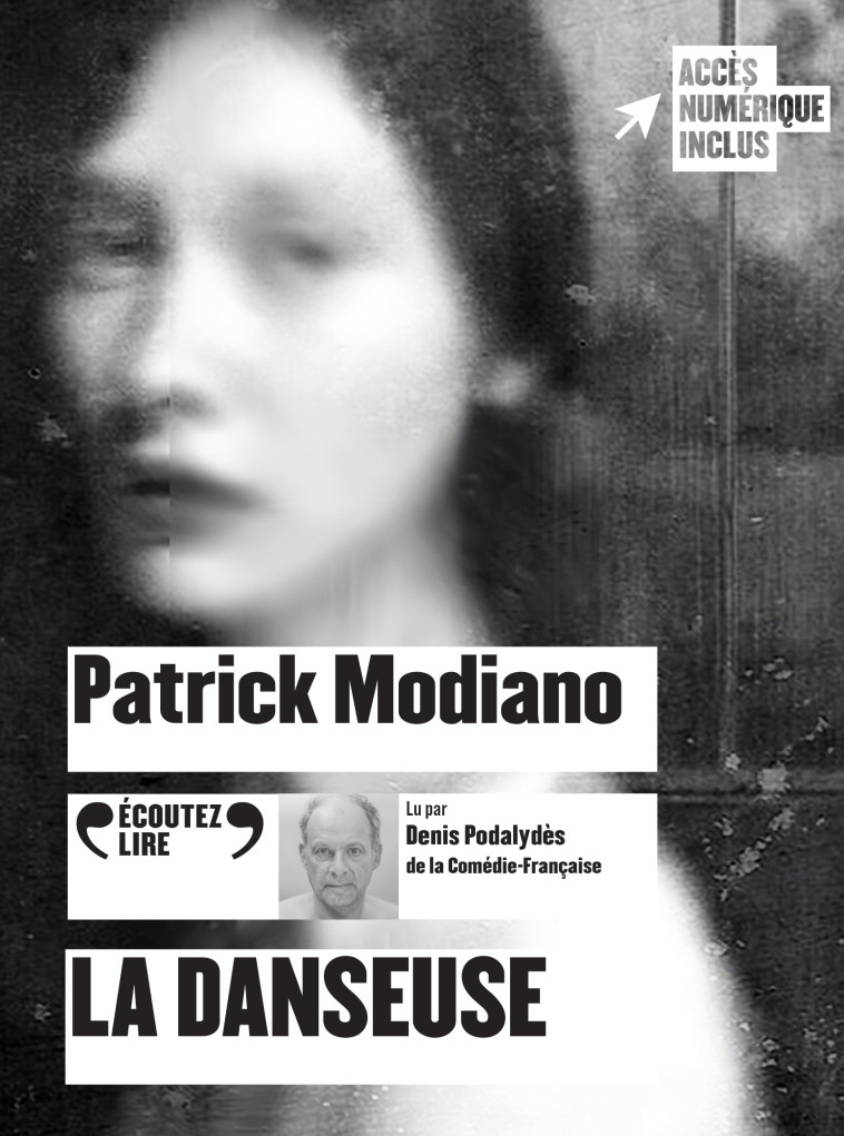 La danseuse - Patrick Modiano, Denis Podalydès - GALLIMARD