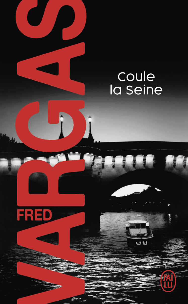 Coule la Seine - Fred Vargas - J'AI LU