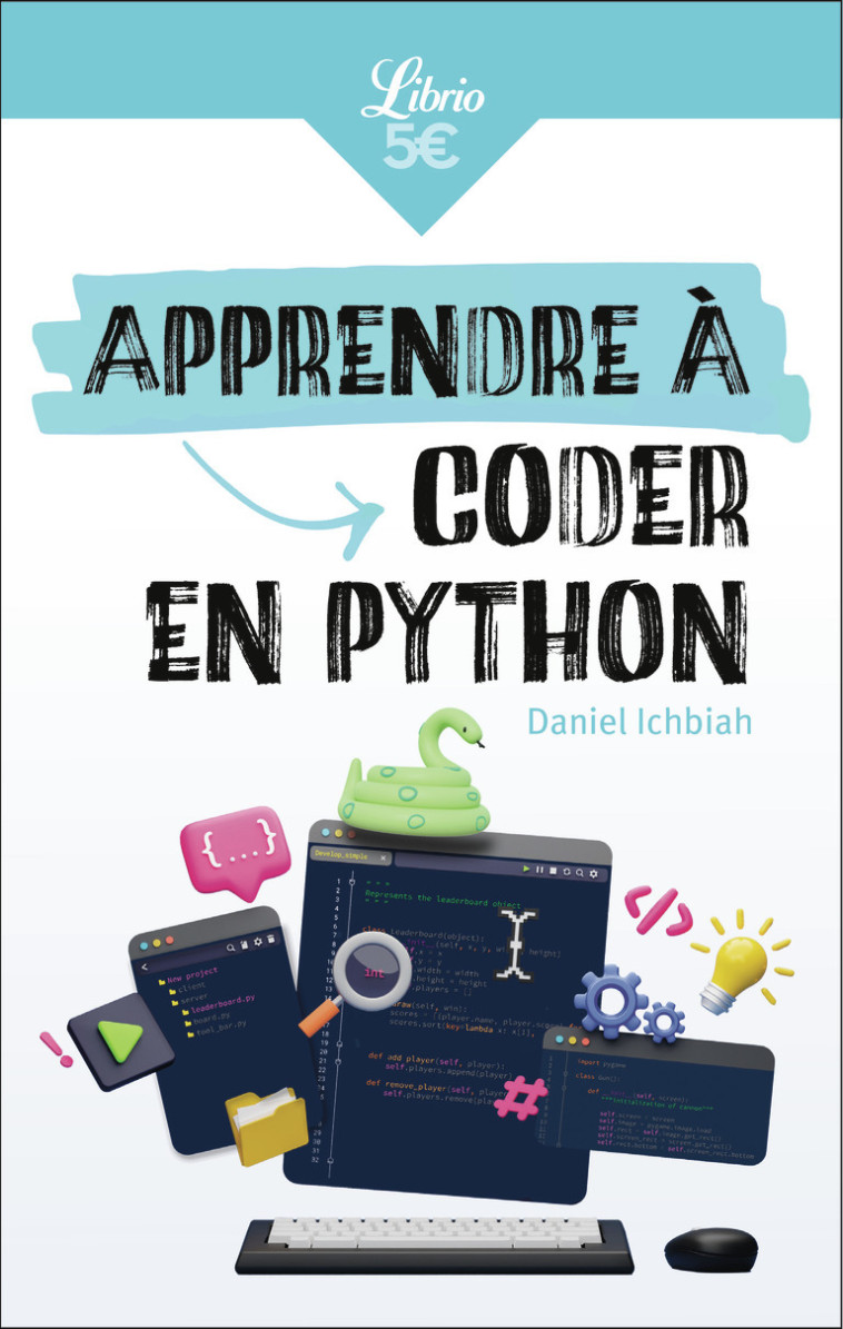 Apprendre à coder en Python - Daniel Ichbiah - J'AI LU