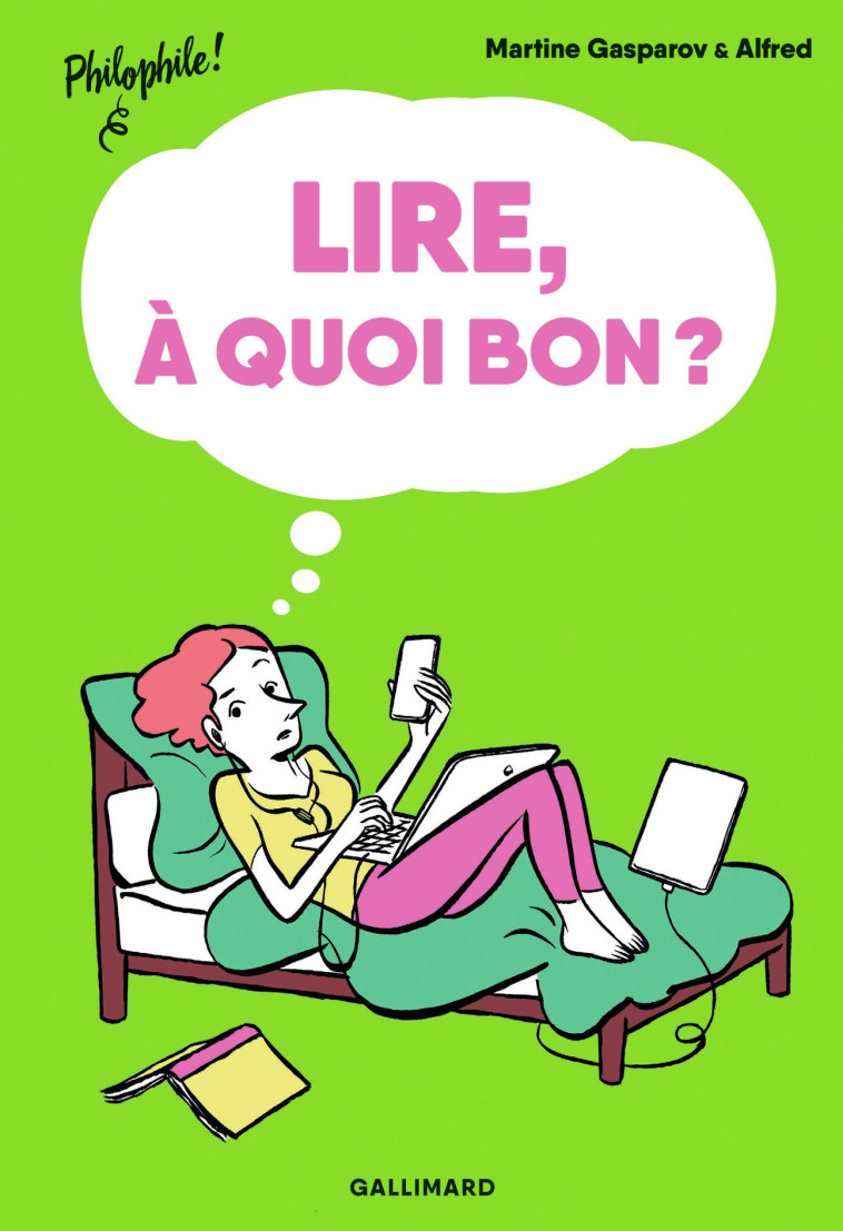 Lire, à quoi bon ? - Martine Gasparov,  Alfred - GALLIMARD JEUNE